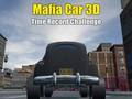 Spiel Mafia Car 3D-Zeitrekord-Herausforderung  Online