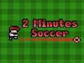 Spiel 2 Minuten Fußball  Online