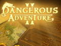 Spiel Gefährliche Abenteuer 2  Online