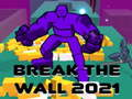 Spiel Brechen Sie die Mauer 2021  Online