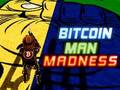 Spiel Wahnsinn des Bitcoin-Mannes  Online