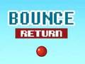 Spiel Bounce-Rückkehr  Online