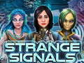 Spiel Seltsame Signale  Online