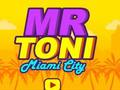 Spiel Herr Toni Miami City  Online