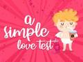 Spiel Ein einfacher Liebestest  Online