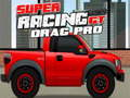 Spiel Super Racing GT: Drag Pro  Online
