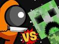 Spiel Unter vs Creeper  Online