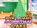 Spiel Wie man einen Weihnachtskuchen macht  Online