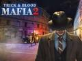 Spiel Mafia Trick & Blut 2  Online