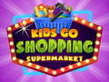 Spiel Kinder gehen im Supermarkt einkaufen  Online