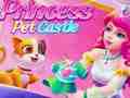 Spiel Schloss Prinzessin Pet  Online