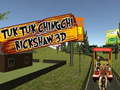 Spiel Tuk Tuk Chingchi Rikscha 3D  Online
