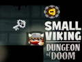 Spiel Kleines Wikinger-Dungeon of Doom  Online