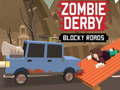 Spiel Zombie-Derby Blocky Straßen  Online