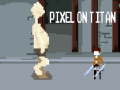 Spiel Pixel auf Titan  Online
