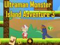 Spiel Ultraman-Monsterinsel-Abenteuer 3  Online