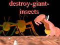 Spiel Zerstöre riesige Insekten  Online