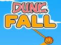 Spiel Dunk-Fall  Online