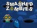 Spiel Zerschlagener Zombie  Online