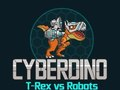 Spiel CyberDino: T-Rex gegen Roboter  Online