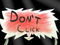 Spiel Klicken Sie nicht  Online