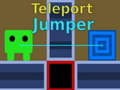 Spiel Teleport-Jumper  Online