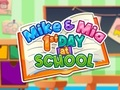 Spiel Mike und Mia 1. Tag in der Schule  Online