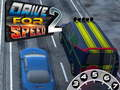 Spiel Fahren Sie auf Geschwindigkeit 2  Online