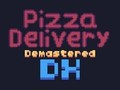 Spiel Pizza-Lieferservice Demastered Deluxe  Online
