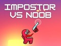 Spiel Impostor gegen Noob  Online