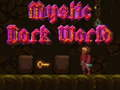 Spiel Mystische dunkle Welt  Online