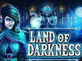 Spiel Land der Dunkelheit  Online