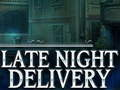 Spiel Lieferung bis spät in die Nacht  Online
