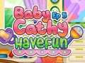 Spiel Baby Cathy Ep5: Viel Spaß  Online
