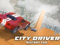Spiel Stadtfahrer: Auto zerstören  Online