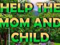 Spiel Helfen Sie der Mutter und dem Kind  Online