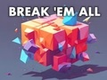 Spiel Zerbrich sie alle  Online
