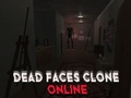 Spiel Dead Faces-Klon online  Online