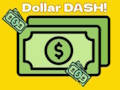 Spiel Dollar Dash! Online
