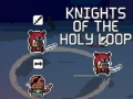 Spiel Ritter der Heiligen Schleife  Online