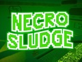Spiel Nekro-Schlamm  Online
