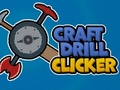 Spiel Craft Bohrer Clicker Online