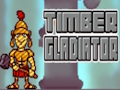 Spiel Holzgladiator  Online