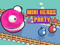 Spiel Mini-Party der Köpfe  Online