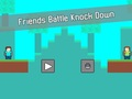 Spiel Freunde kämpfen niederschlagen Online