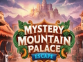 Spiel Flucht aus dem Mystery Mountain Palace  Online