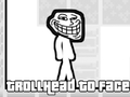 Spiel Trollhead zu Gesicht Online