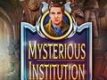 Spiel Geheimnisvolle Institution  Online