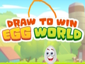 Spiel Ziehe, um Egg World zu gewinnen  Online