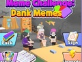 Spiel Meme Challenge: Dank Memes Online